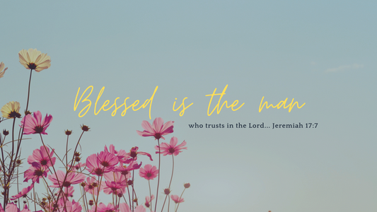 Blessed in Trusting God